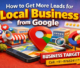 How to Get More Leads for Local Business from Google